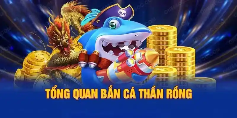 Tìm hiểu tổng quan về game bắn cá rồng vàng 2025